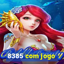 8385 com jogo